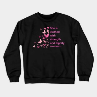 She Is Clothed with Strength and Dignity Christian Crewneck Sweatshirt